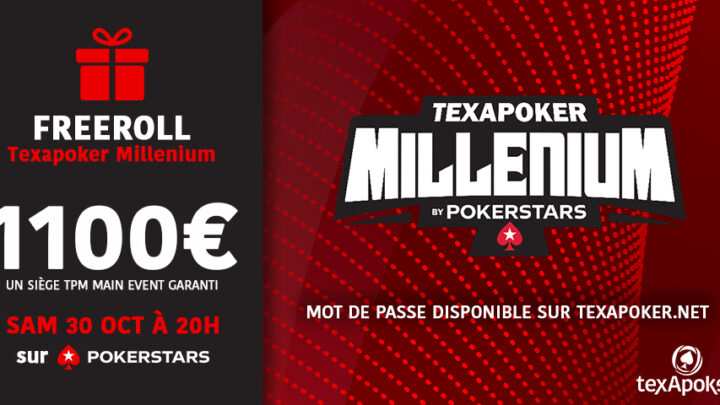 A gagner le 30 octobre 2021 : Ticket de 1100€ pour le Main Event du Texapoker Millenium by Pokerstars.