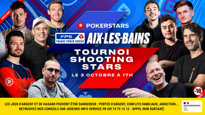 Tournoi SHOOTING STARS, le jeudi 3 octobre, lors du FPS Aix-les-Bains 2024 de PokerStars.